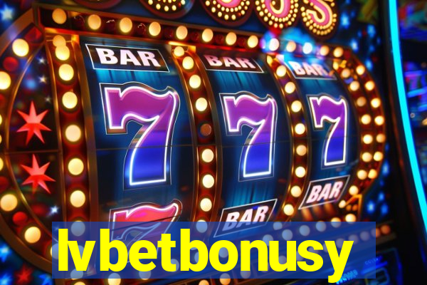 lvbetbonusy