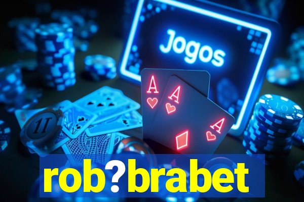 rob?brabet