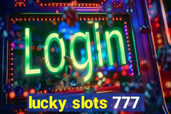 lucky slots 777