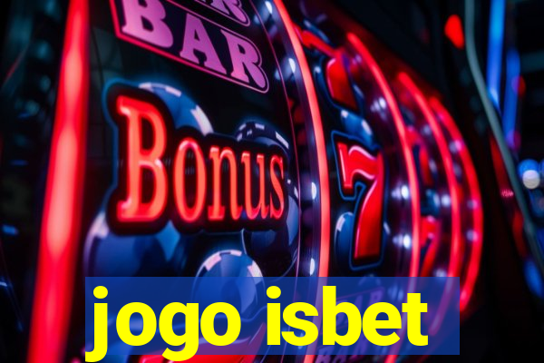 jogo isbet