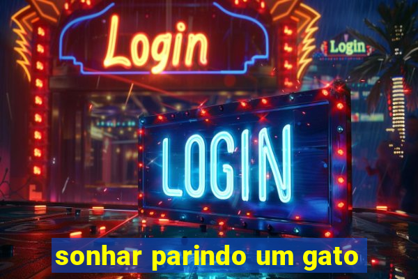 sonhar parindo um gato