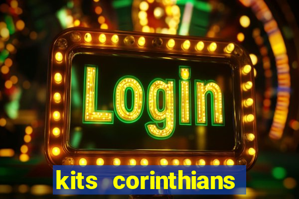 kits corinthians dls 2021