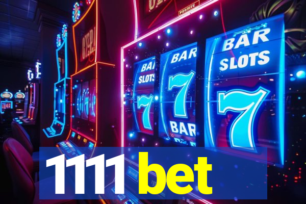 1111 bet