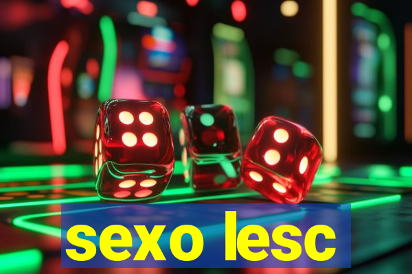 sexo lesc