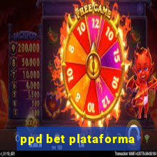 ppd bet plataforma