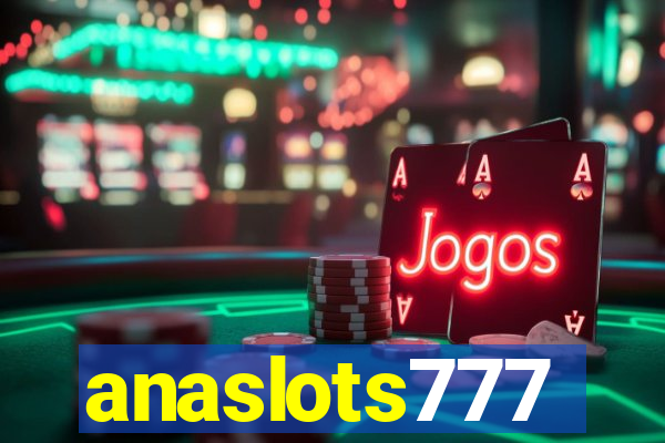 anaslots777