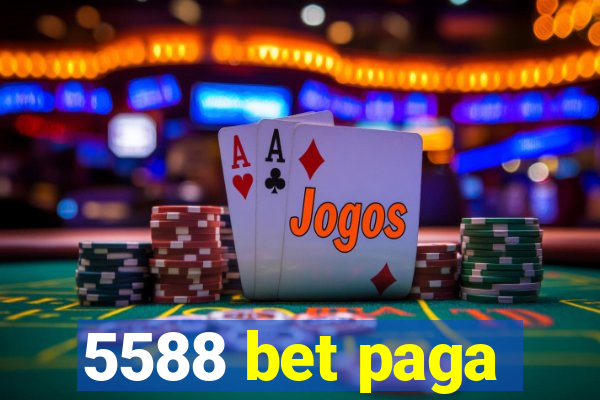 5588 bet paga