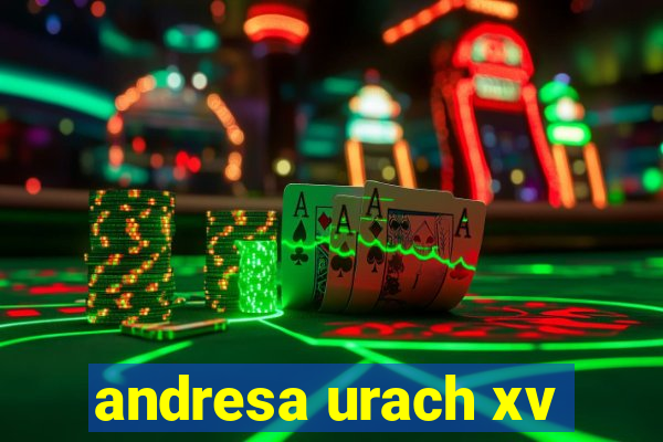 andresa urach xv