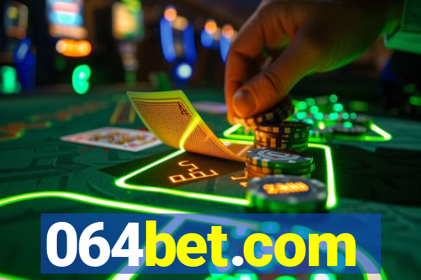 064bet.com