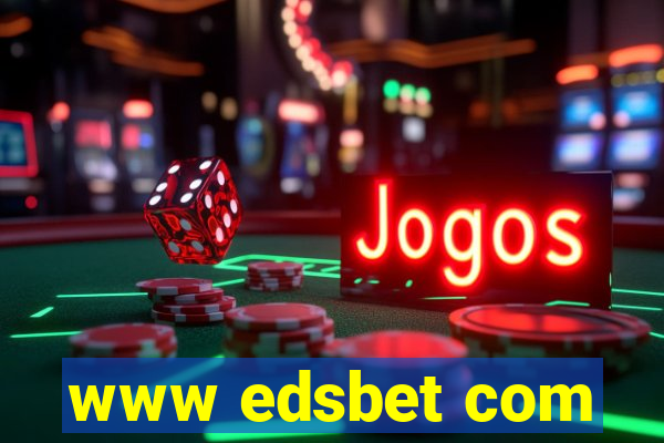 www edsbet com