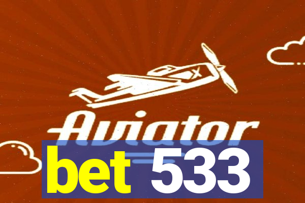 bet 533