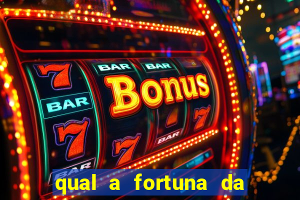 qual a fortuna da família real brasileira