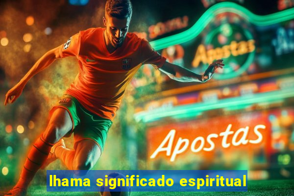 lhama significado espiritual