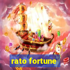 rato fortune