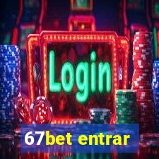 67bet entrar