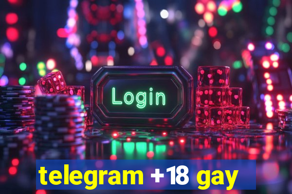 telegram +18 gay