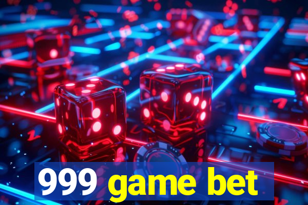 999 game bet