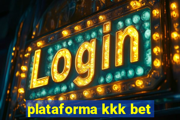 plataforma kkk bet