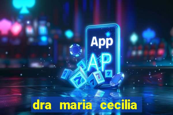 dra maria cecilia cardiologista cruzeiro sp