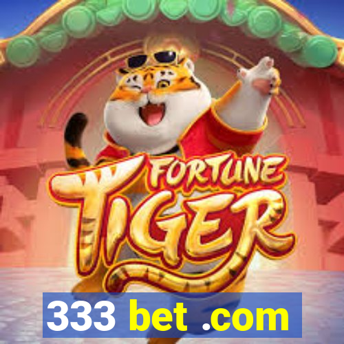 333 bet .com