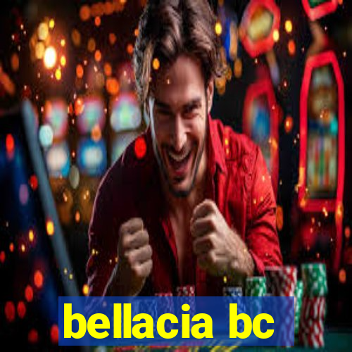 bellacia bc