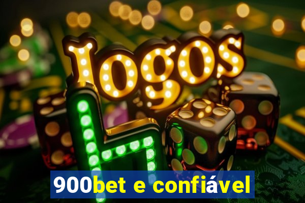 900bet e confiável