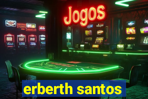 erberth santos