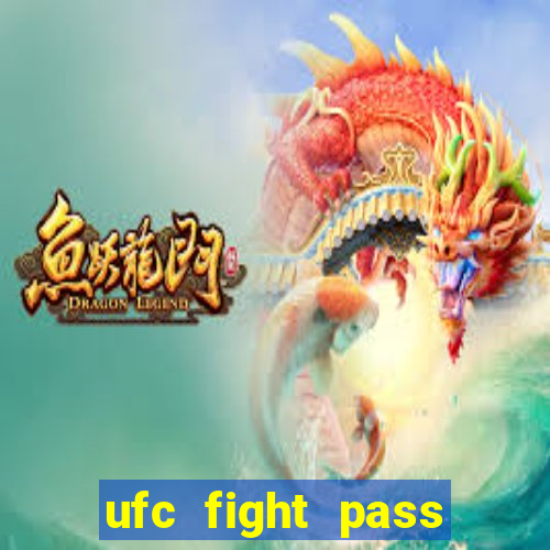 ufc fight pass assistir online