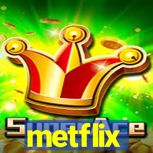 metflix