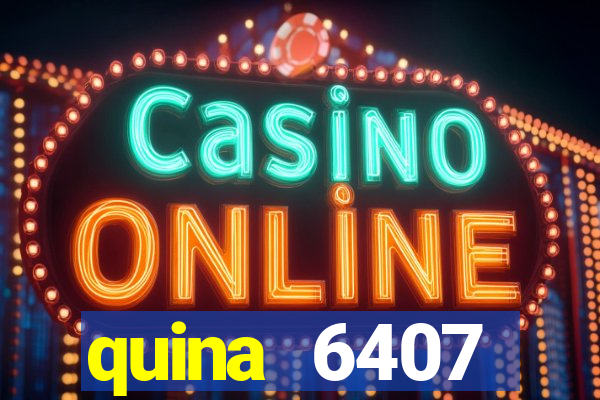 quina 6407 resultado de hoje
