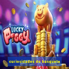 curiosidades do basquete