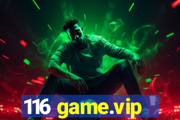 116 game.vip