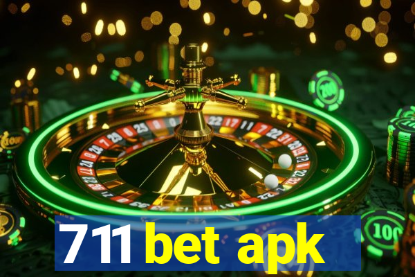 711 bet apk