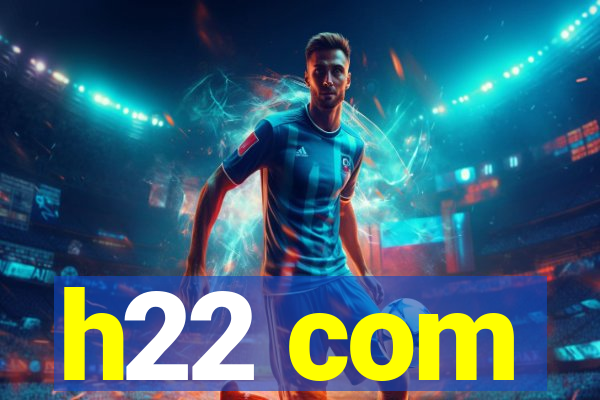 h22 com
