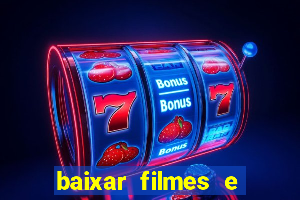 baixar filmes e series em mp4