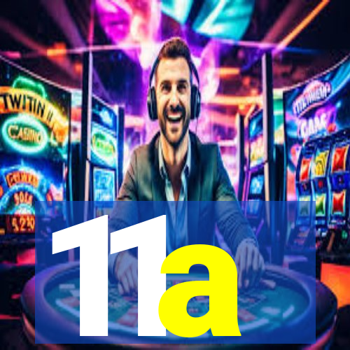 11a