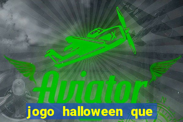 jogo halloween que paga dinheiro de verdade