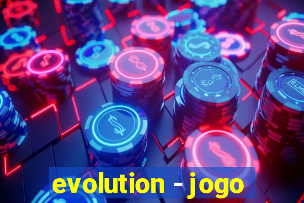 evolution - jogo