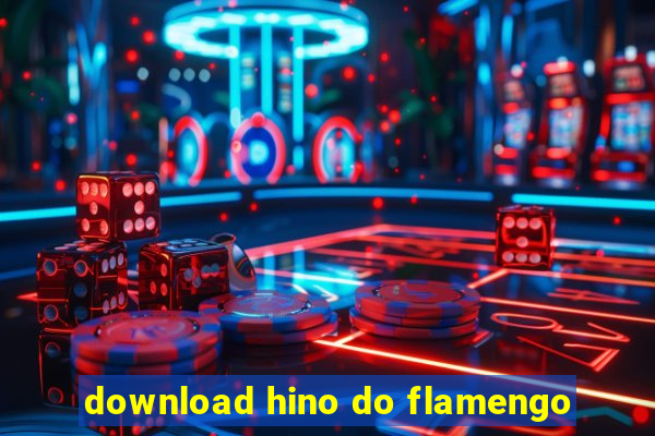 download hino do flamengo