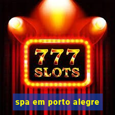 spa em porto alegre
