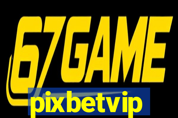 pixbetvip