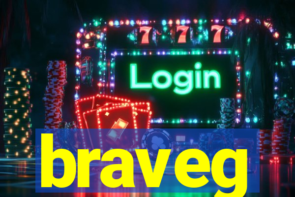 braveg