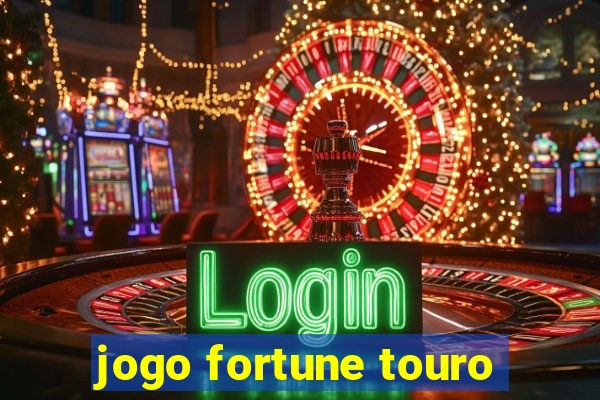 jogo fortune touro