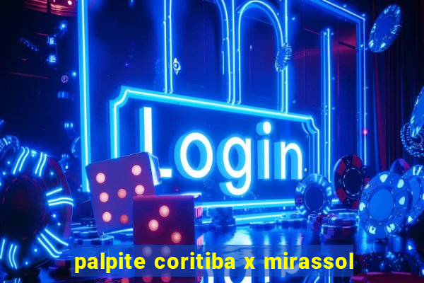 palpite coritiba x mirassol