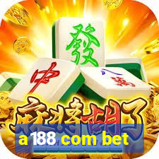 a188 com bet