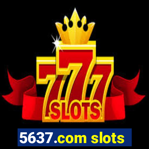 5637.com slots