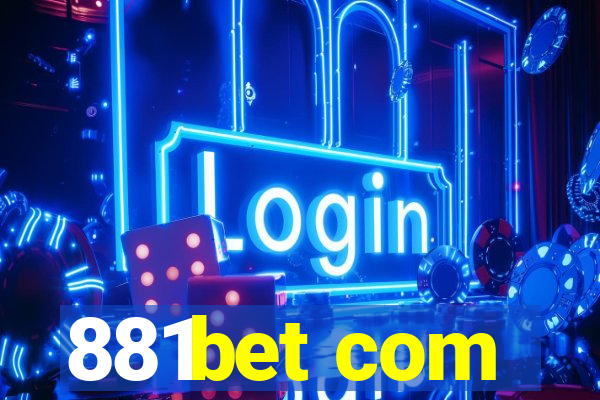 881bet com