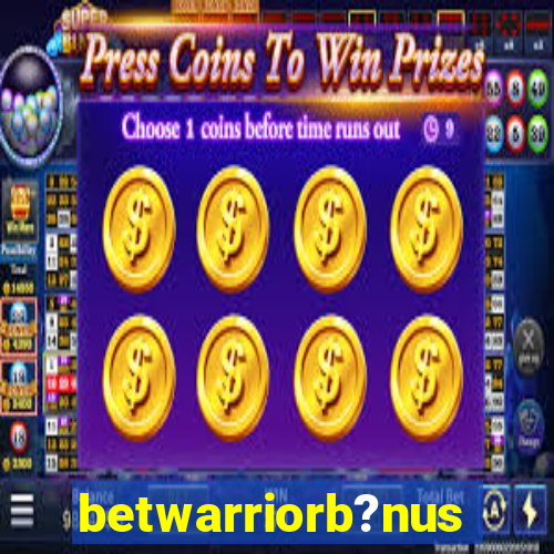 betwarriorb?nus