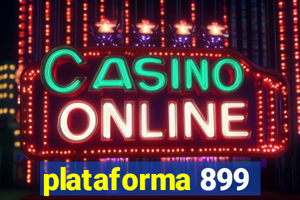 plataforma 899