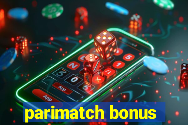 parimatch bonus